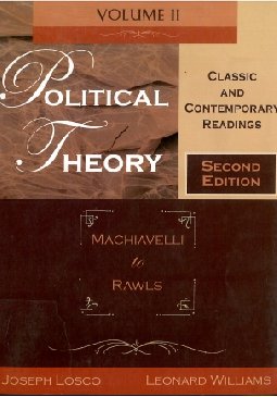 Political Theory - Classic and Contemporary Readings - vol 2 - Machiavelli to Rawls