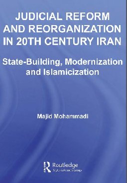 Judicial Reform and Reorganization in 20th Century Iran
