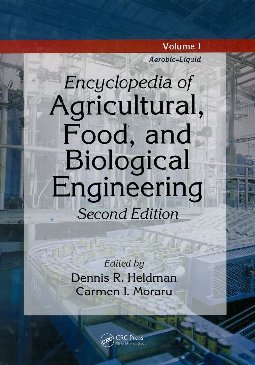Encyclopedia of Agricultural, Food, and Biological Engineering Vol I