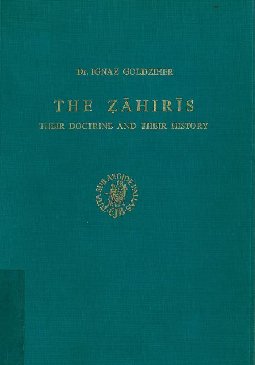 The Zahiris,Their Doctrine and Their History