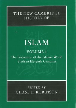 The New Cambridge History of Islam Vol 1